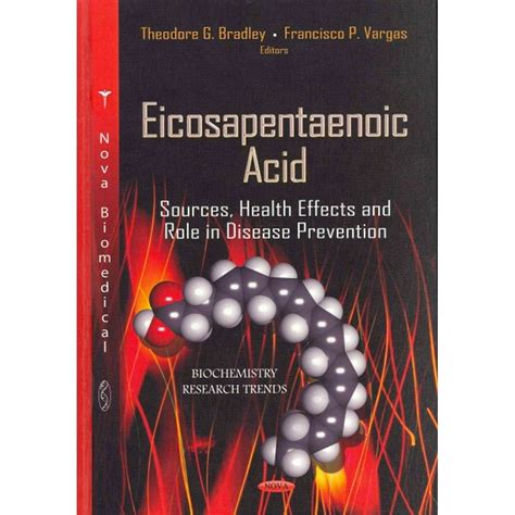 Eicosapentaenoic Acid : Sources, Health Effects and Role in Disease Prevention - Walmart.com ...