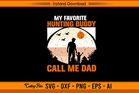 My Favorite Hunting Buddy Call Me Dad Graphic By Sketchbundle · Creative Fabrica