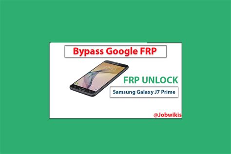 Bypass google frp samsung galaxy j7 prime android 8 1 2023 – Artofit