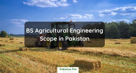 Bs Agricultural Engineering Scope In Pakistan