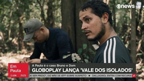 Vídeo Bruno e Dom Crime no Vale do Javari completa um ano GloboNews