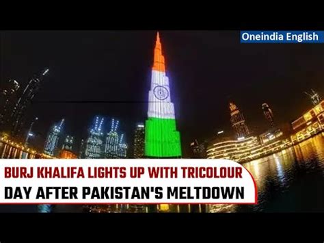 Indian flag displayed at Burj Khalifa after Pakistani flag wasn’t ...