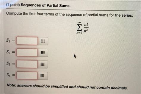 Solved (1 point) Sequences of Partial Sums. Compute the | Chegg.com