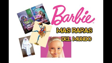 Las Barbies Mas Raras Y Controversiales Del Mundo Youtube