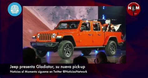 Jeep Presenta Gladiator Su Nueva Pick Up Videos Metatube