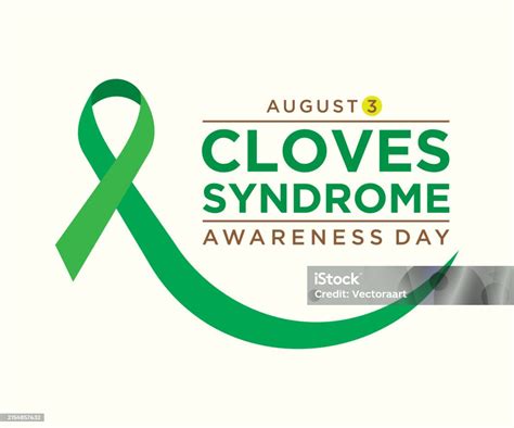 Cloves Syndrome Awareness Day Is Observed Annually On August 3rd Stock