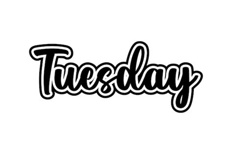 Premium Vector Tuesday Hand Drawn Lettering Phrase Template For Card