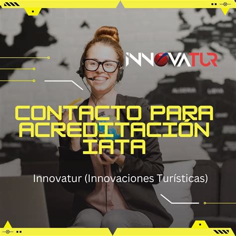 Contacto para Acreditación IATA Innovatur Innovaciones Turísticas