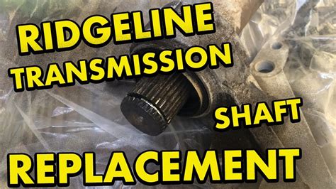 2006 Honda Ridgeline Transmission Replacement Honda Ridgelin