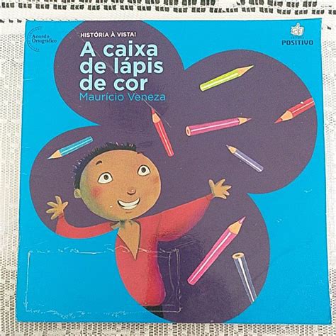 História A Caixa De Lápis De Cor Para Imprimir - A caixa de lápis de cor Maurício Veneza Coleção História à vista ...