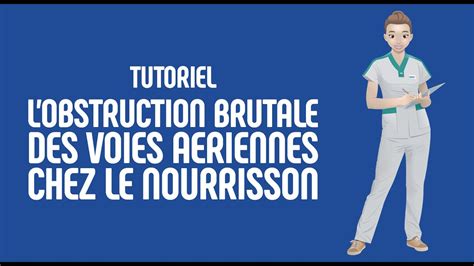 L Obstruction Brutale Des Voies A Riennes Chez Le Nourrisson