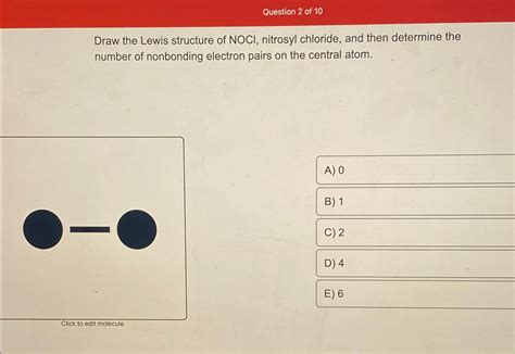 Solved Question Of Draw The Lewis Structure Of Nocl Chegg