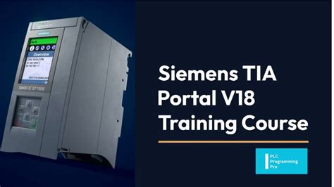 Siemens TIA Portal V18 Mastering TIA Portal V18 Complete PLC And