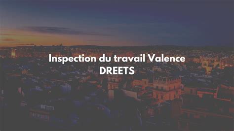 Inspection Du Travail Valence T L Phone Adresse Contact Et Horaire