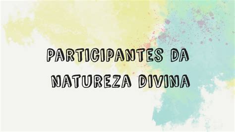 Participantes Da Natureza Divina By Thiago Elbl