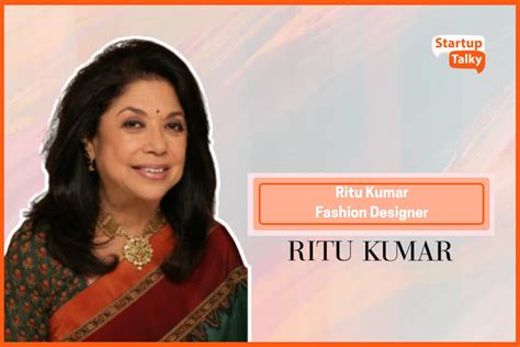 Ritu Kumar Fashion Designer Biography Label Ritu Kumar