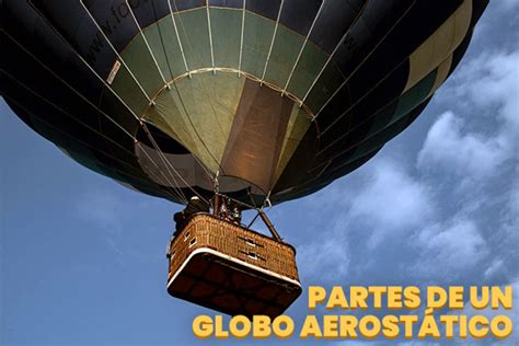 C Mo Funciona Un Globo Aerost Tico