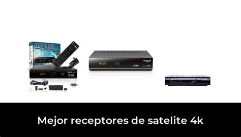 39 Mejor Receptores De Satelite 4k En 2022 Después De 34 Horas De