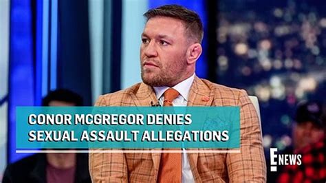 Ufc Star Conor Mcgregor Denies Sexual Assault Claims E News Video