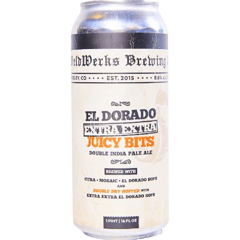 El Dorado Extra Extra Juicy Bits Weldwerks Brewing Co Buy Craft