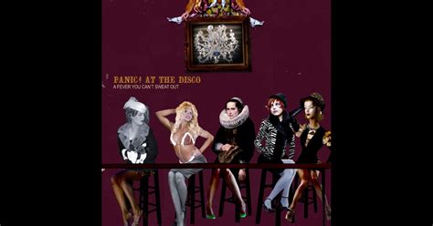 A Fever You Can T Sweat Out By Panic At The Disco On Apple Music