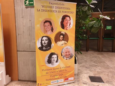 Exposición Mujeres ingeniosas la ingeniería en femenino