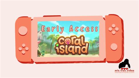 Early Access de Coral Island qué incluye y dónde comprarlo Laura M Maté