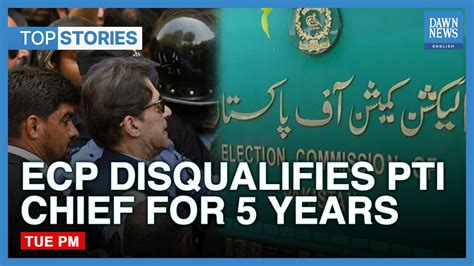 Top News Stories After Toshakhana Verdict ECP Disqualifies Imran