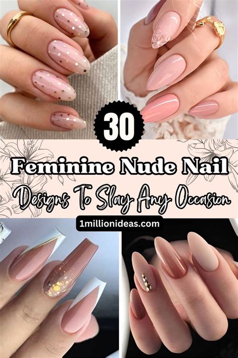 Feminine Nude Nail Designs To Slay Any Occasion Nude Nail Designs