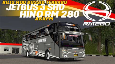 APA KABAR BUSSID RILIS MOD JETBUS3 SHD HINO RM280 TERBARU DAN