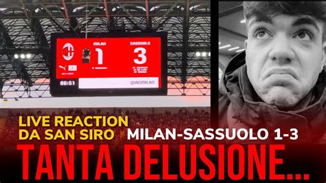 Tanta Tanta Delusionema Lamore Per Il Milan Aumenta Live Reaction Da