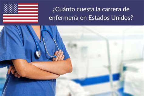 Cu Nto Cuesta La Carrera De Enfermer A En Estados Unidos En