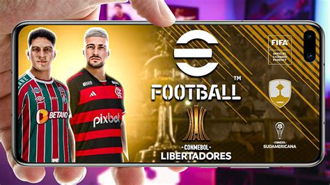 LANÇOU NOVO EFOOTBALL 2024 LIBERTADORES OFFLINE ATUALIZADO MODO