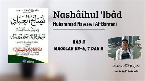 Nashâihul Ibâd Bab ke 2 Maqolah ke 6 7 dan 8 YouTube