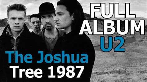 U2 The Joshua Tree Full Album Hq 1987 Best Album Of The Band