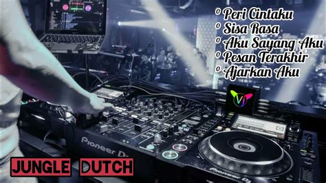 DJ Peri Cintaku X AJARKAN AKU DJ Jungle Dutch Terbaru