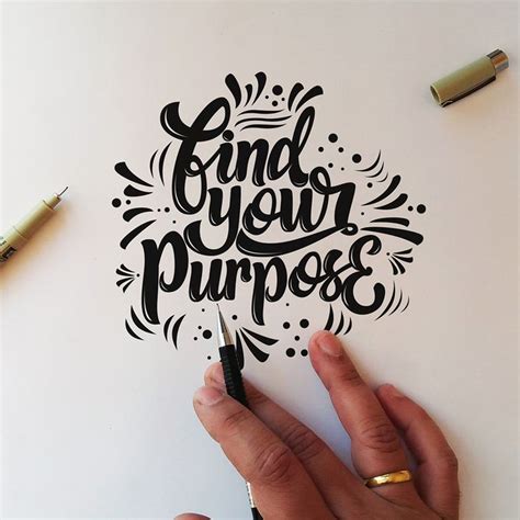 Find Your Purpose Hand Lettering Art Hand Lettering Quotes