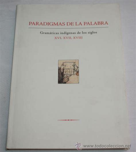 Paradigmas De La Palabra Gramaticas Indigenas Comprar En