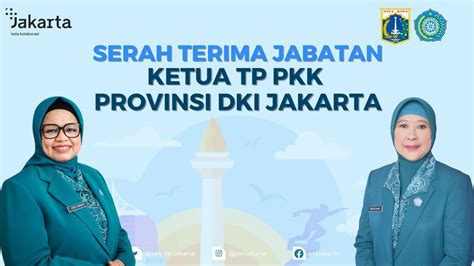 Serah Terima Jabatan Ketua TP PKK Provinsi DKI Jakarta YouTube