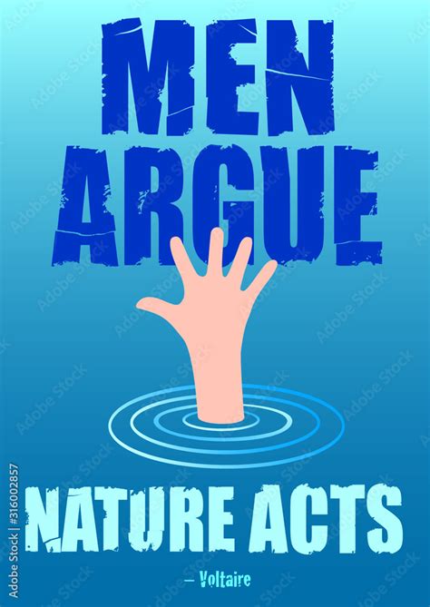 Vetor De Climate Change Vector Poster Saying Men Argue Nature Acts A