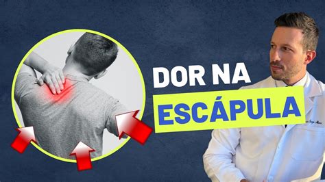 Dor na ESCÁPULA O que pode ser YouTube