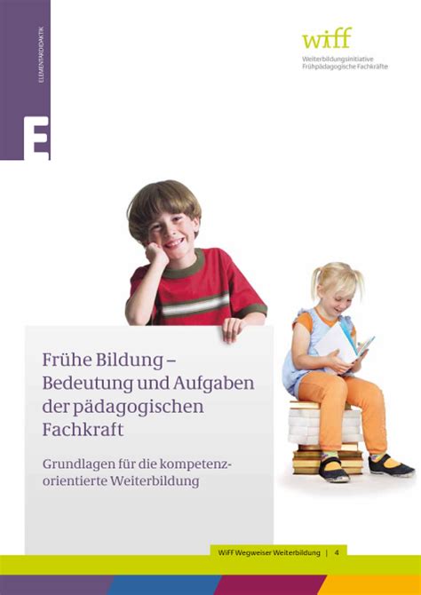 Fr He Bildung Bedeutung Und Aufgaben Der P Dagogischen Fachkraft