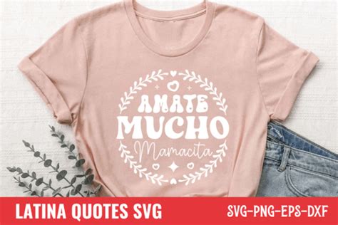 Latina Svg Amate Mucho Mamacita Svg Graphic By Craftart Creative Fabrica