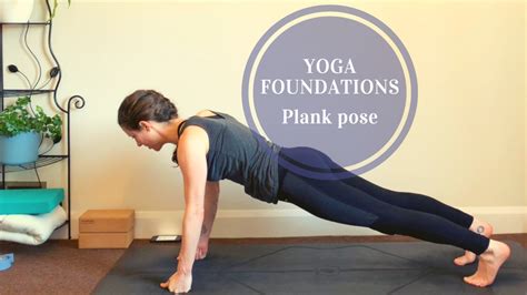 Understanding Vinyasa Flow Yoga Part 2 Plank Pose