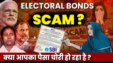 Is Electoral Bonds The Biggest Scam In Indian History Electoral