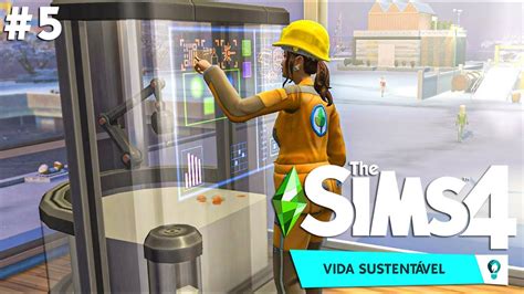 Fabricando Objetos Sustent Veis The Sims Vida Sustent Vel