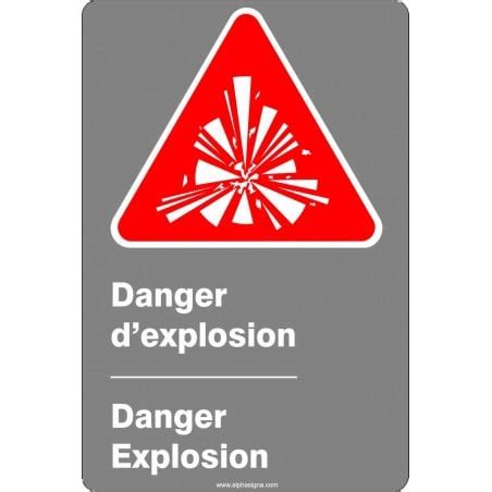 Affiche de sécurité aux normes CSA bilingue Danger d explosion