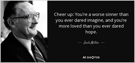 TOP 8 QUOTES BY JACK MILLER | A-Z Quotes