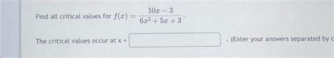 Solved Find All Critical Values For Fx The Critical Values