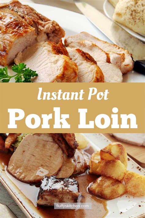 Instant Pot Pork Loin - Fluffy's Kitchen